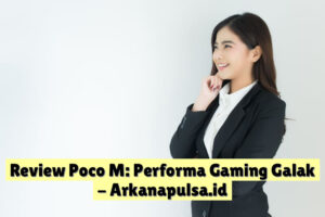Review Poco M: Performa Gaming Galak