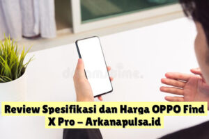 Review Spesifikasi dan Harga OPPO Find X Pro